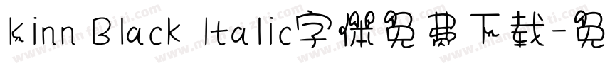 Kinn Black Italic字体免费下载字体转换